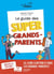 Le guide des super grands-parents