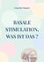 Basale Stimulation, was ist das ? : Für Familienangehorige und professionnelle Begleitpersonen
