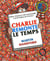 Où est Charlie ? : Charlie remonte le temps