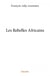 Les rebelles africains