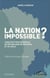 La Nation impossible ? : Construction nationale en République de Moldova, et au-delà