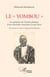 Le "yombou" - les péripéties de l'histoire politique d'une monarchie coutumière en pays Kissi - de la fin du XVII siècle à l'époque de la Révolution