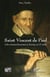 Saint Vincent de Paul et les missions lazaristes en Europe au 17e siècle