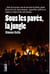 Sous les pavés, la jungle