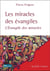 Les miracles de évangiles. L'Evangile des miracles