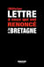 Lettre à ceux qui ont renoncé à la Bretagne
