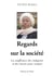 Regards sur la société