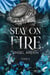 STAY ON FIRE : TOME 2
