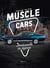 Muscle Cars : Américaines de légende