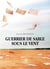 Guerrier de sable sous le vent