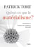 Qu'est-ce que le matérialisme?