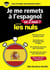 Je me remets à l'espagnol en 2 mois pour les nuls (édition 2018)