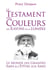 Le Testament des Couleurs des Rayons de la Lumière : Le Monde des Grandes Âmes et l'Épître aux Âmes