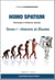 Homo spatium : physiologie et médecine spatiales Tome 1 : histoires et études