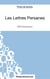 Les lettres persanes de Montesquieu - analyse complète de l'oeuvre