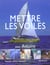 Mettre les voiles avec antoine