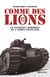 Comme des lions - mai-juin 1940 : le sacrifice héroïque de l'armée française