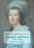 Elisabeth de France (1764-1794) - l'offrande d'une vie