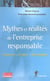 Mythes et réalités de l'entreprise responsable acteurs, enjeux, stratégies