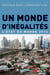 Un Monde D'Inegalites : L'Etat Du Monde 2016