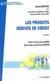 PRODUITS DERIVES DE CREDIT (LES) (2e édition)