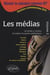 Réussir le concours IEP - questions contemporaines 2010 Tome 2 - les médias