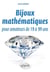 Bijoux mathématiques pour amateurs de 19 à 99 ans
