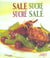 Sale sucre, sucre sale