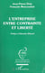 L'entreprise entre contrainte et liberté