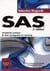 Sas - introduction pratique: du data management au reporting (2e édition)