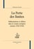 La perte des limites - hallucinations et délires dans le roman européen (années 1920-1940)
