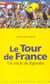 Le tour de france - un siècle de légendes