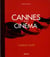 Cannes et le cinéma - l'album culte