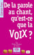 De la parole au chant, qu'est-ce que la voix ?