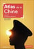 Atlas de la Chine : La puissance alternative