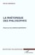 LA RHÉTORIQUE DES PHILOSOPHES : Essai sur les relations épistolaires