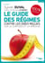 Le guide des régimes - contre les idées reçues sur le surpoids et la minceur