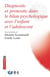 Diagnostic et pronostic dans le bilan psychologique avec l'enfant et l'adolescent