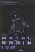 Metal brain 109 Tome 2