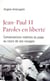 Jean-Paul II - paroles en liberté - conversations inédites du pape au cours de ses voyages