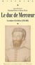 Le duc de Mercoeur - les armes et les lettres (1558-1602)
