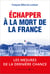 Échapper à la mort de la France - les  mesures de la dernière chance