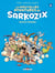 Les nouvelles aventures de Sarkozix Tome 2 - instincts primaires