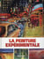 LA PEINTURE EXPERIMENTALE