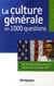 La culture générale en 1000 questions