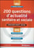 200 questions d'actualité sanitaire et sociale