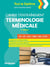 Cahier d'entraînement terminologie médicale - AS, AP, AES, AMA, bac ST2S (2e édition)