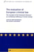 The evaluation of european criminal law - the example of the framework decision on combating trafficking in human beings