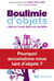 Boulimie d'objets - l'être et l'avoir dans nos sociétés