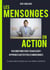 LES MENSONGES EN ACTION.